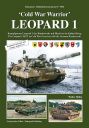 Cold War Warrior LEOPARD 1 - The Leopard 1 MBT in Cold War Exercises with the German Bundeswehr